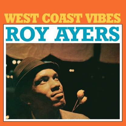 ROY AYERS - West Coast Vibes