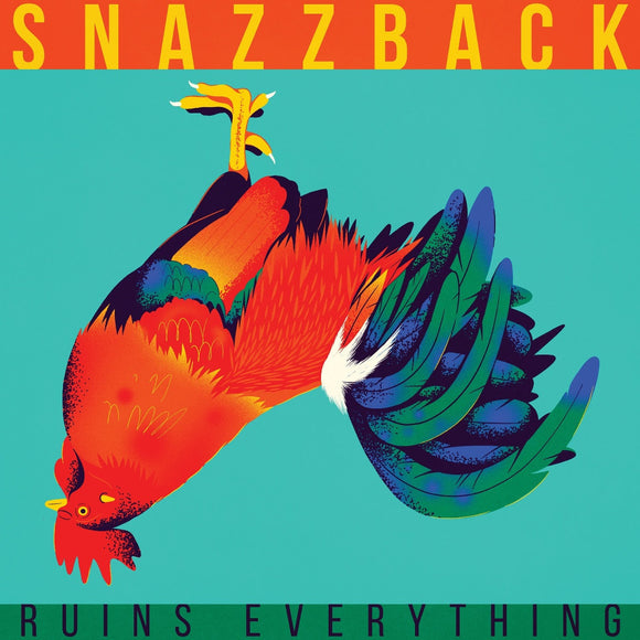Snazzback - Ruins Everything [LP]