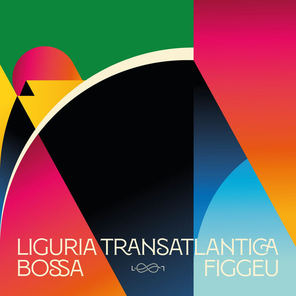 Various - Liguria Transatlantica / Bossa Figgeu (compiled by Ma Nu in partnership with Denis Longhi)