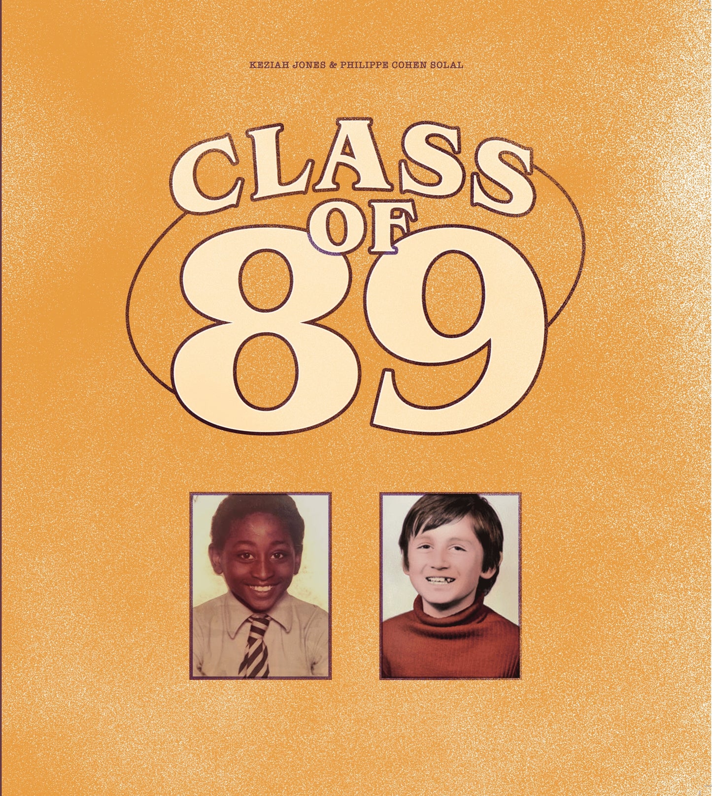 Philippe Cohen Solal & Kezia Jones - Class Of 89