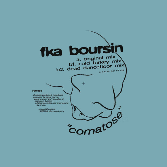 FKA Boursin - Comatose