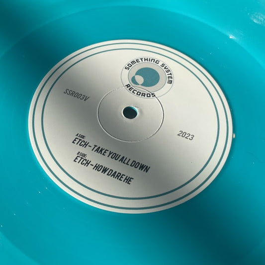 Etch - Take You All Down / How Dare He [Blue Vinyl]