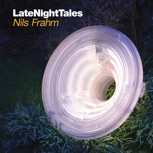 NILS FRAHM - LATE NIGHT TALES