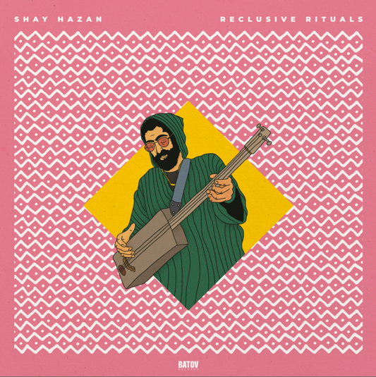 Shay Hazan - Reclusive Rituals