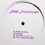 Demi Riquisimo - Rush Common EP