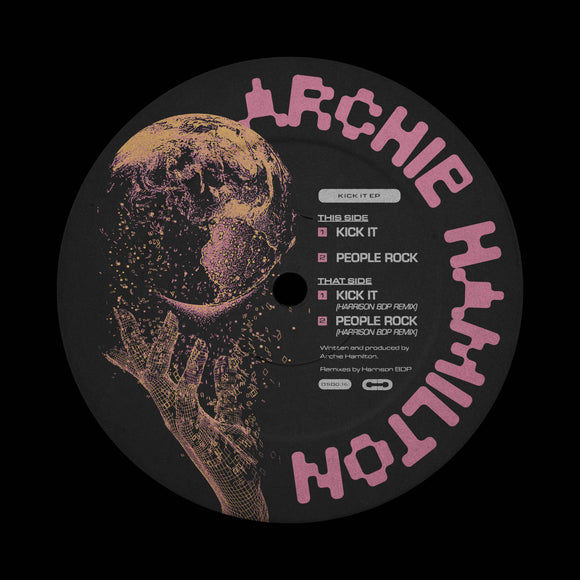 Archie Hamilton - Kick It EP  (Incl. Harrison BDP Remix)