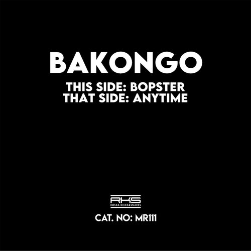 Bakongo - Bopster / Anytime [Repress]