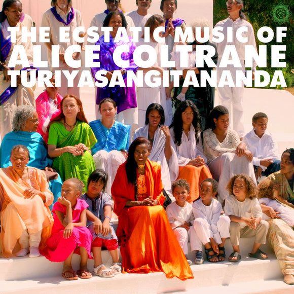 Alice Coltrane - World Spirituality Classics 1: The Ecstatic Music of Alice Coltrane Turiyasangitananda (Repress)