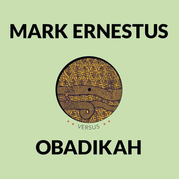 Mark Ernestus Versus Obadikah - April