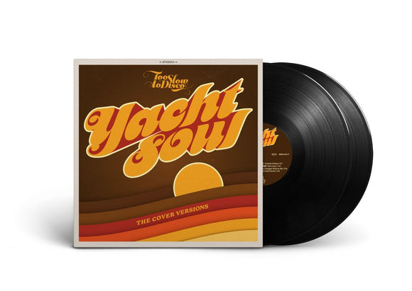Various Artists - Too Slow to Disco presents Yacht Soul – The Cover Version [2LP]