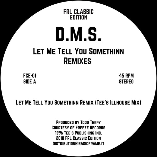 D.M.S. - Let Me Tell You Somethinn Remixes