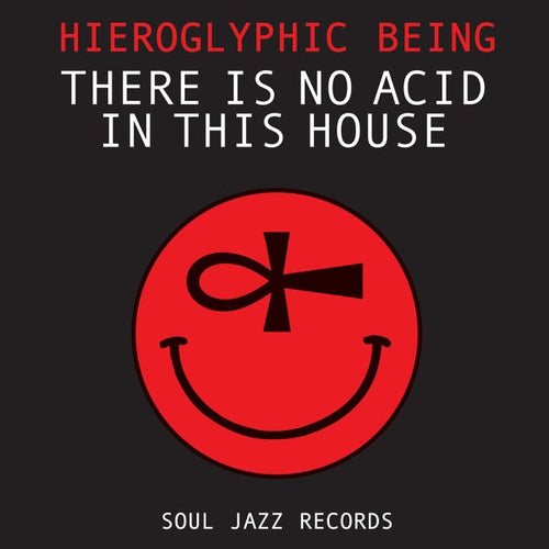 Hieroglyphic Being - There Is No Acid In This House [CD]