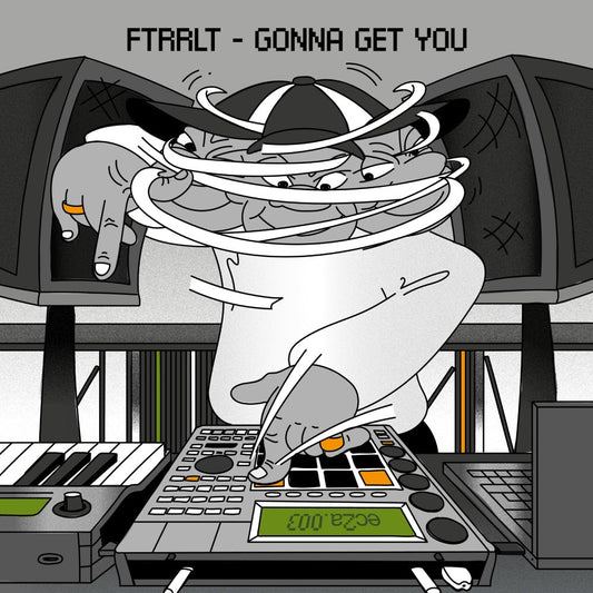 FTRRLT - Gonna Get You