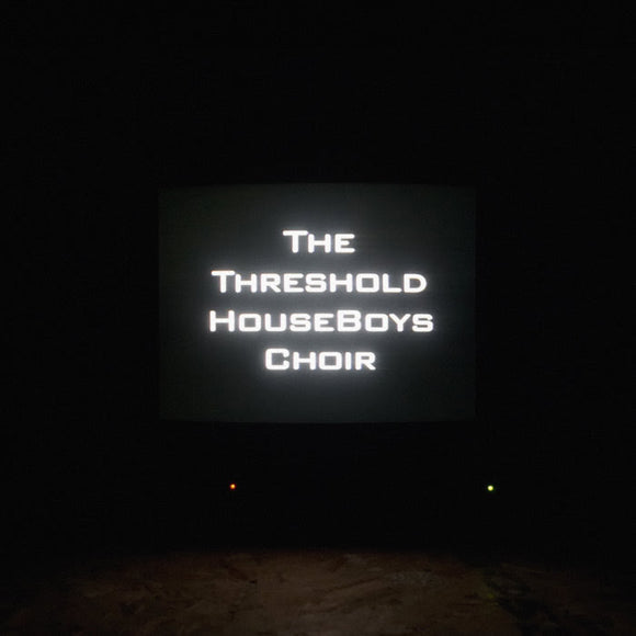 The Threshold HouseBoys Choir  - Form Grows Rampant