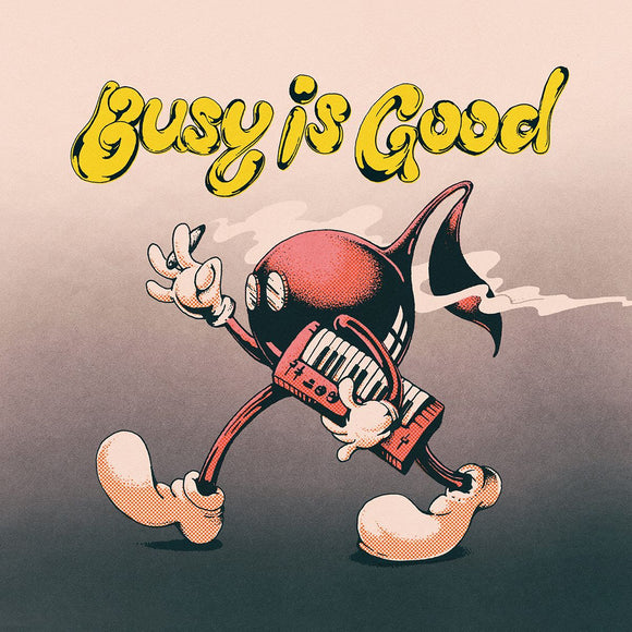 Various - Busy Is Good