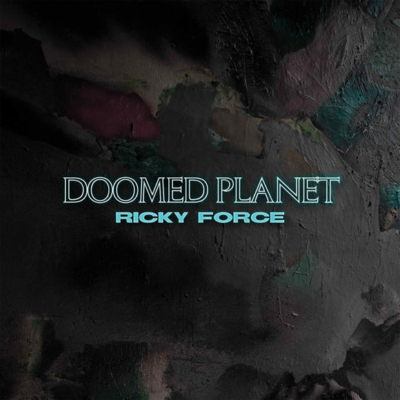 Ricky Force - Doomed Planet LP [Repress]