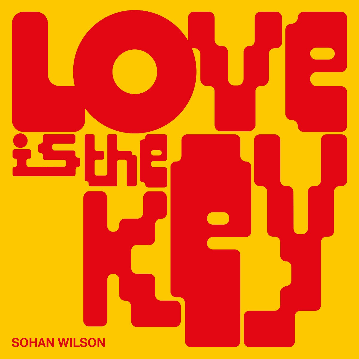 Sohan Wilson - Love Is The Key