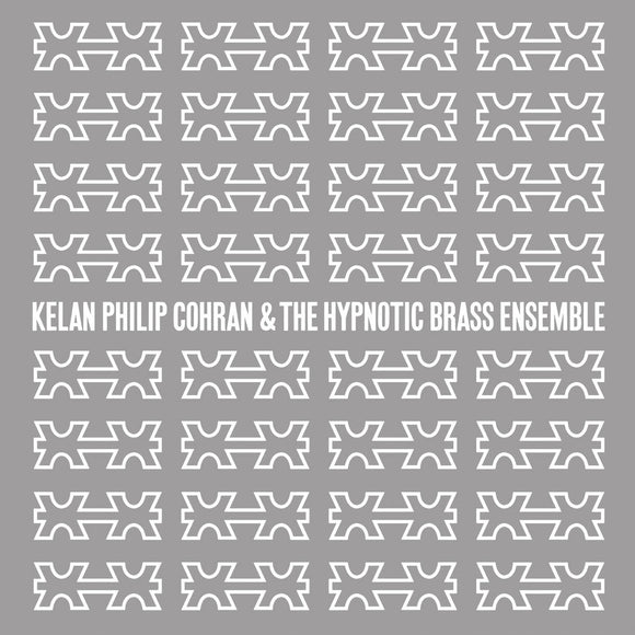 Kelan Philip Cohran & The Hypnotic Brass Ensemble - Kelan Philip Cohran & The Hypnotic Brass Ensemble [2LP]