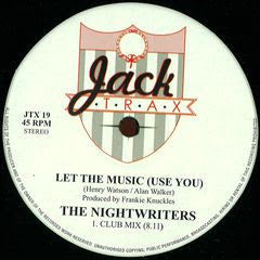 The Nightwriters (Frankie Knuckles) - Let the Music (Use You)