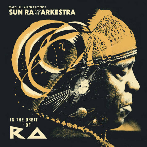 Sun Ra  - Marshall Allen Presents In The Orbit Of Ra (Repress)