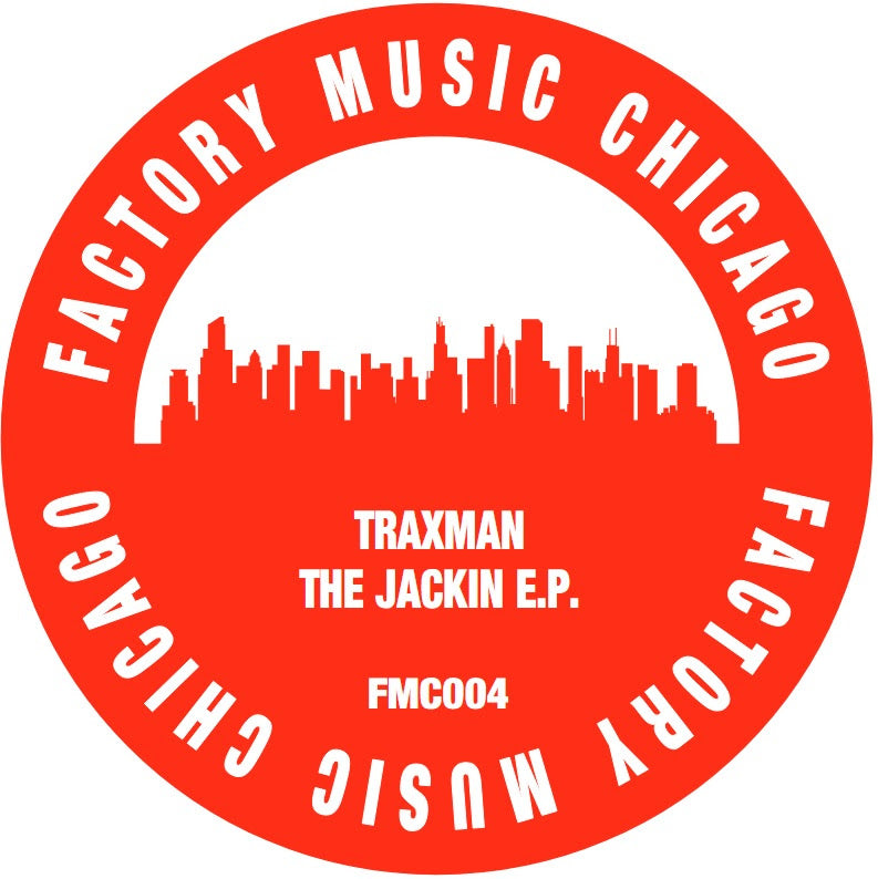 TRAXMAN - DA JACKIN EP