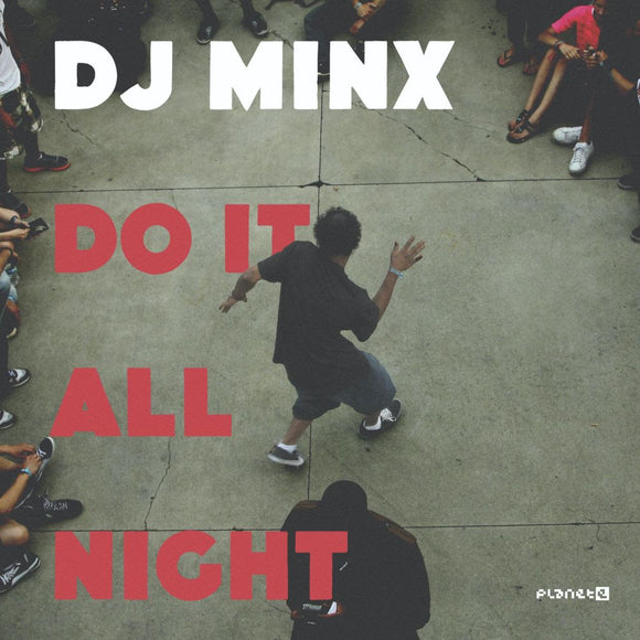 DJ Minx - Do It All Night w/ Honey Dijon Remix