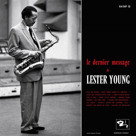 Lester Young - Le Dernier Message
