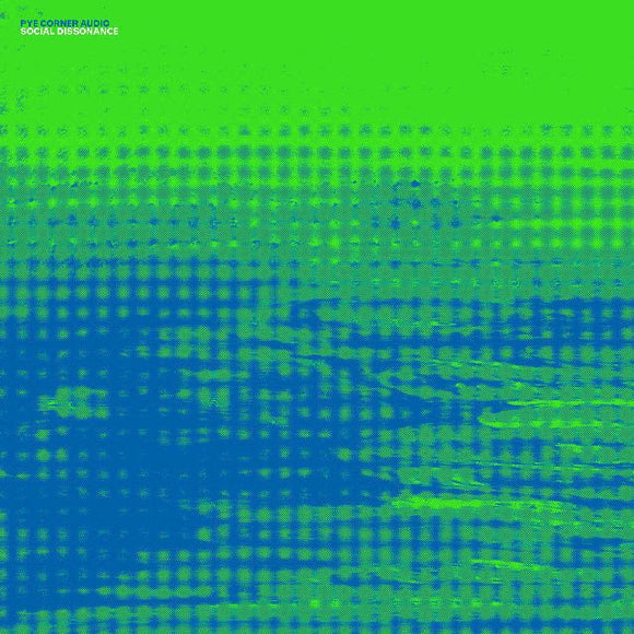 PYE CORNER AUDIO - Social Dissonance (blue & green swirl vinyl LP)