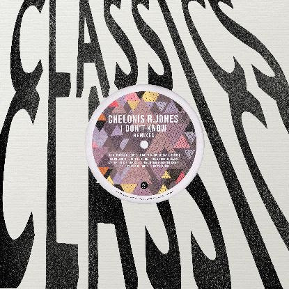 Chelonis R. Jones - I Don't Know (Butch, Oscar L, Herbert Remixes)