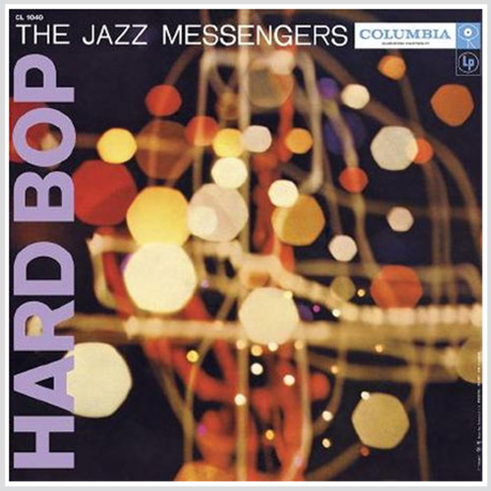 Art Blakey & The Jazz Messengers - Hard Bop