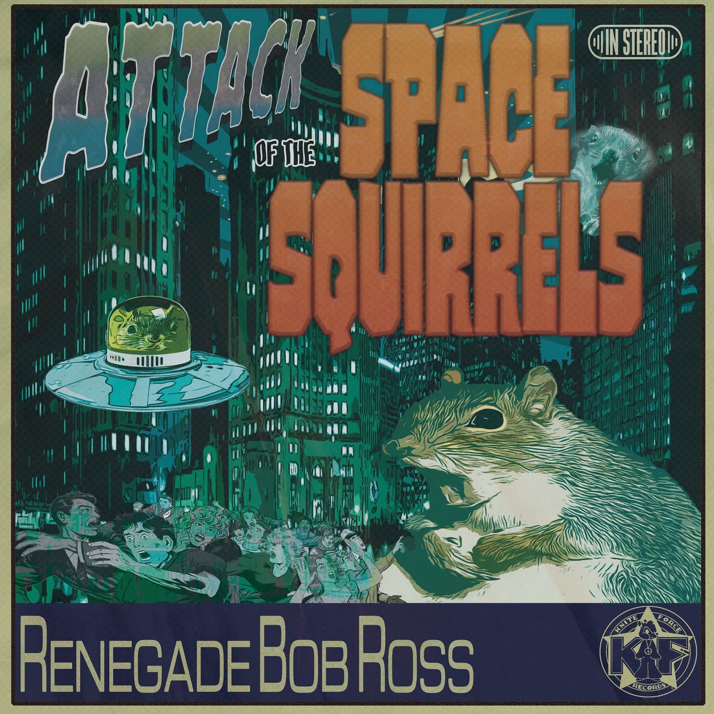 Renegade Bob Ross - Attack Of The Space Squirrels EP