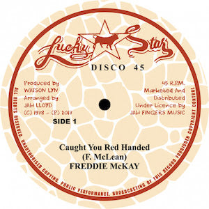Freddie McKay - Caught You Red Handed /  Jah Love I
