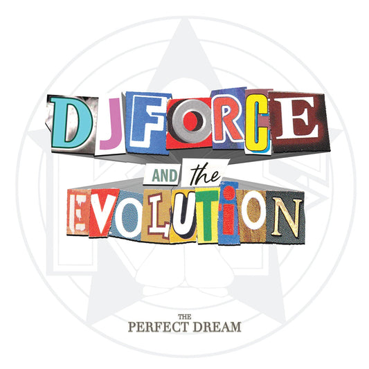 Dj Force & The Evolution - The Perfect Dream