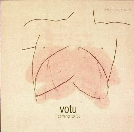Votu - Learning To be
