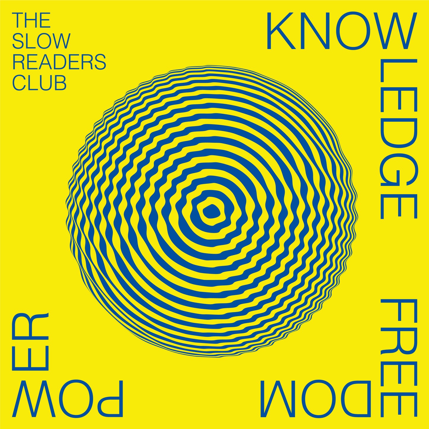 The Slow Readers Club - Knowledge Freedom Power [CD]
