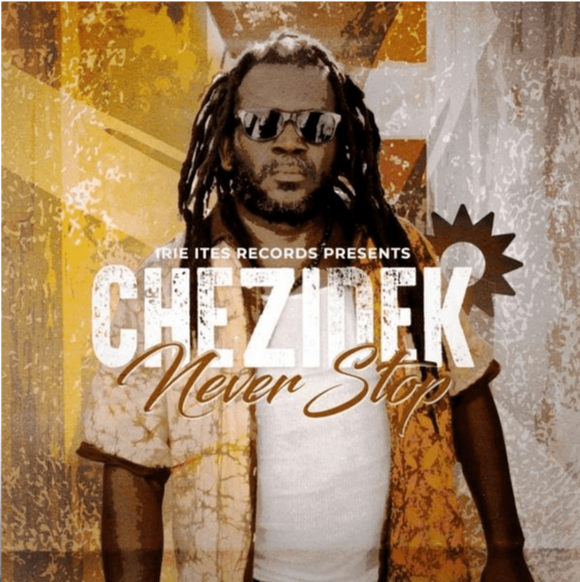 Chezidek - Never Stop [CD]