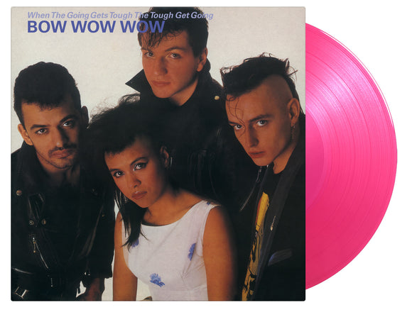 Bow Wow Wow - When The Going Gets Tough…(1LP Coloured)