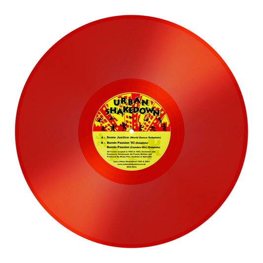 Urban Shakedown - Some Justice (World Dance Dubplate) / Burnin’ Passion (‘93 Dubplate & Camden Mix Dubplate) [Red Vinyl]