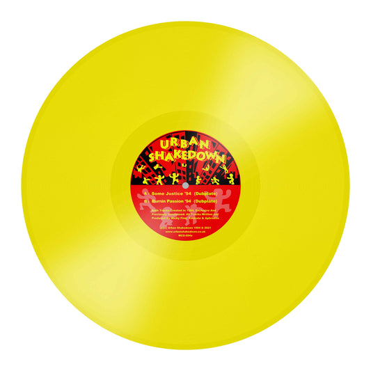 Urban Shakedown - Some Justice ’94 (Dubplate) / Burnin’ Passion ‘94 (Dubplate) [Yellow Vinyl]