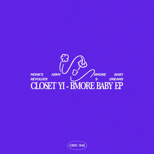 Closet Yi - Bmore Baby EP