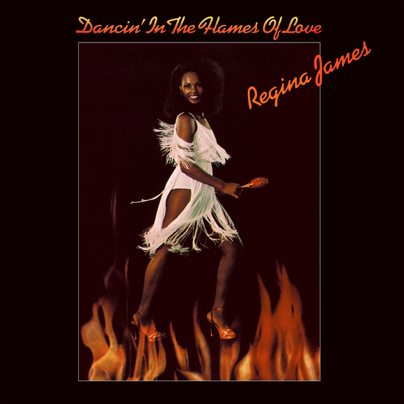 Regina James - Dancin’ In The Flames of Love