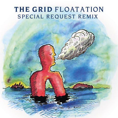 THE GRID - FLOTATION: Special Request Remix