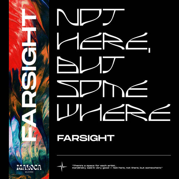 Farsight - Not Here, But Somewhere