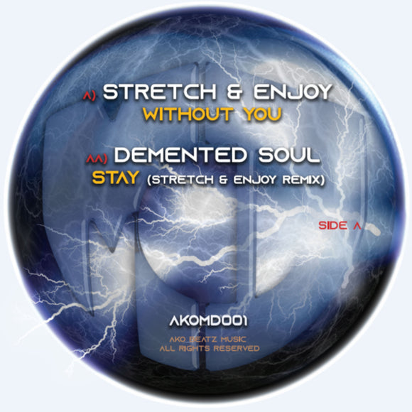 Stretch & Enjoy - Without You / Stay (Remix)