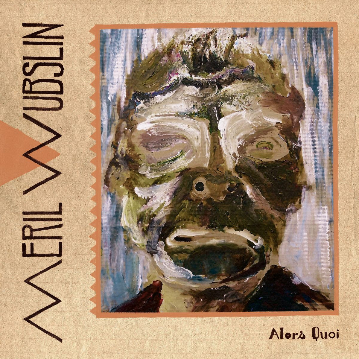 Meril Wubslin - Alors Quoi [LP]