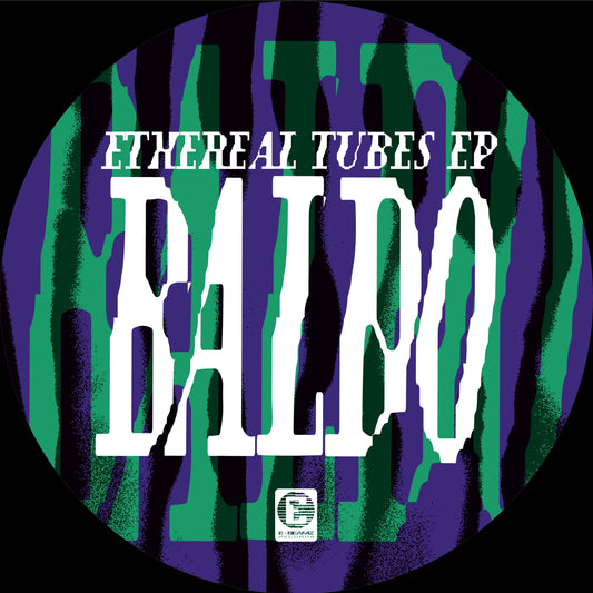 Baldo - Ethereal Tubes EP