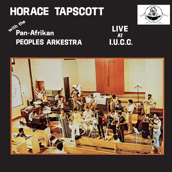 Horace Tapscott With The Pan-Afrikan People's Arkestra - Live At IUCC
