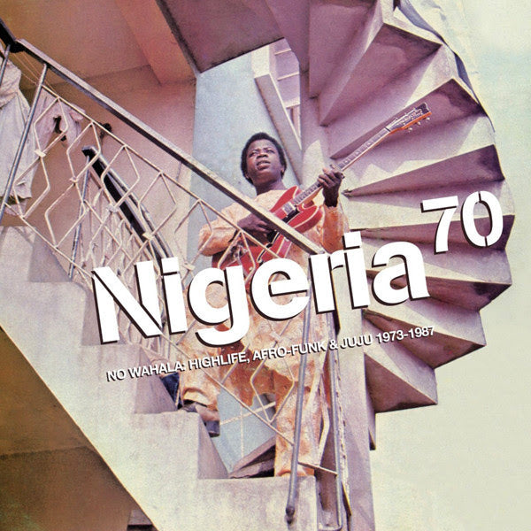 Various Artists - Nigeria 70: No Wahala (Repress)
