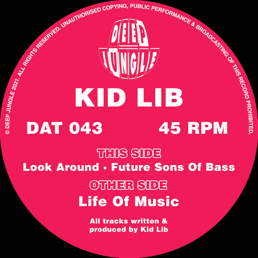 Kid Lib - Life Of Music / Look Around / Future Sons Of Bass