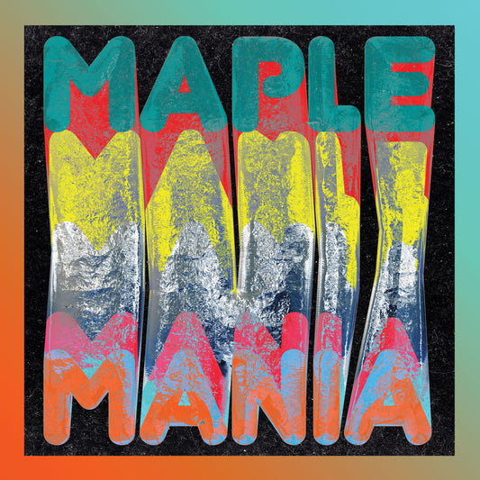 MAPLE JUICE - MAPLE MANIA